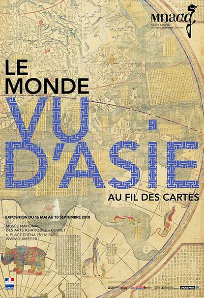 Exposition Le Monde Vu D'Asie au Musée National des Arts Asiatiques Guimet à Paris Exposition Le Monde Vu D'Asie au Musée National des Arts Asiatiques Guimet à Paris