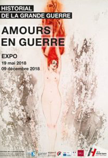 Exposition Amours en Guerre à l'Historial de la Grande Guerre à Péronne Exposition Amours en Guerre à l'Historial de la Grande Guerre à Péronne