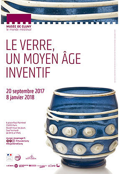 Exposition Le Verre, Un Moyen Âge Inventif au Musée de Cluny à Paris Exposition Le Verre, Un Moyen Âge Inventif au Musée de Cluny à Paris