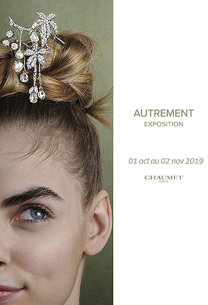 Exposition "Autrement" à la Maison Chaumet à Paris Exposition "Autrement" à la Maison Chaumet à Paris